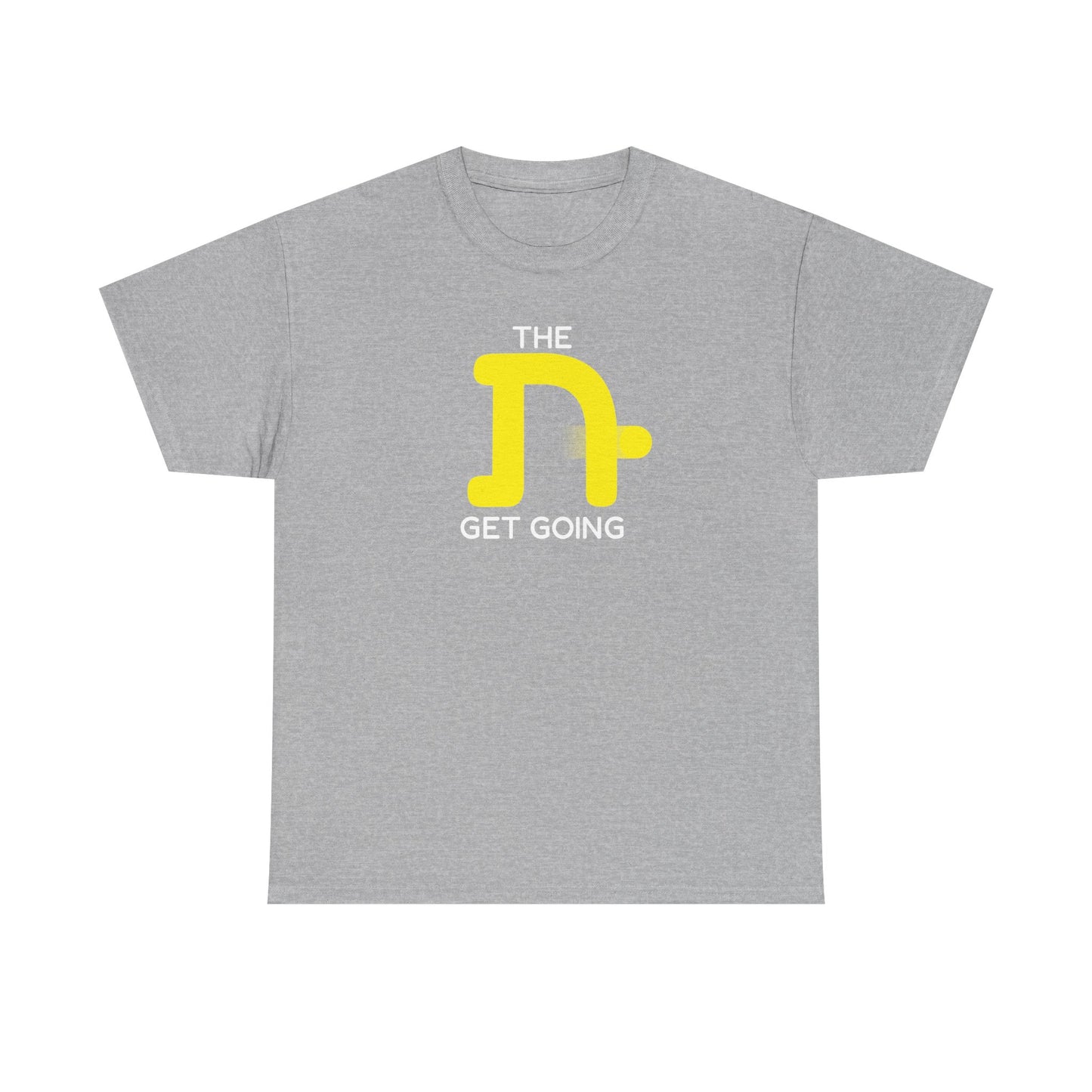 The Tough Get Going t-shirt