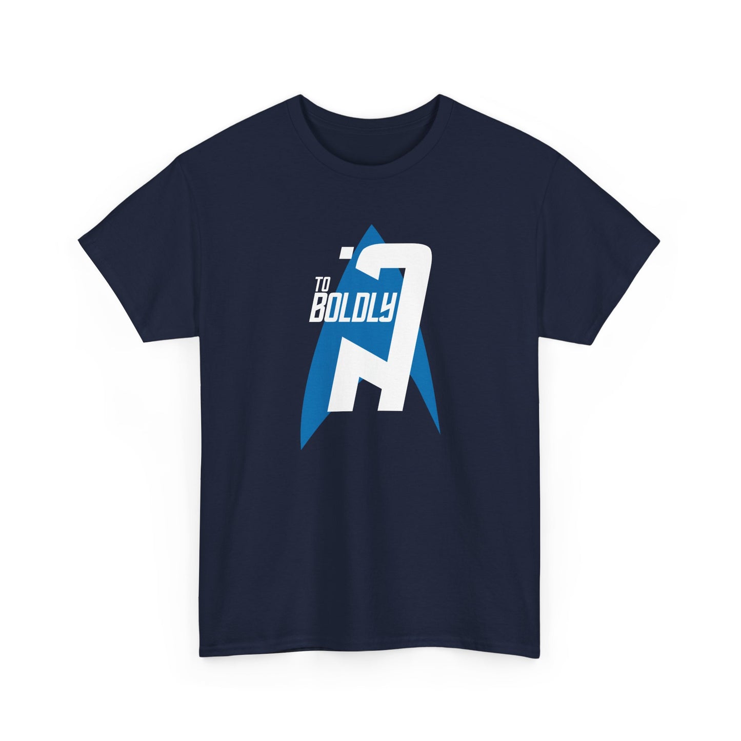 To Boldly Go t-shirt