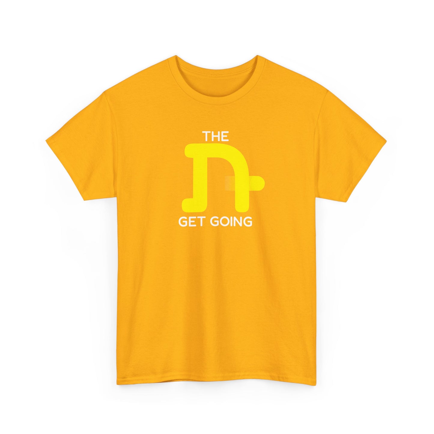 The Tough Get Going t-shirt