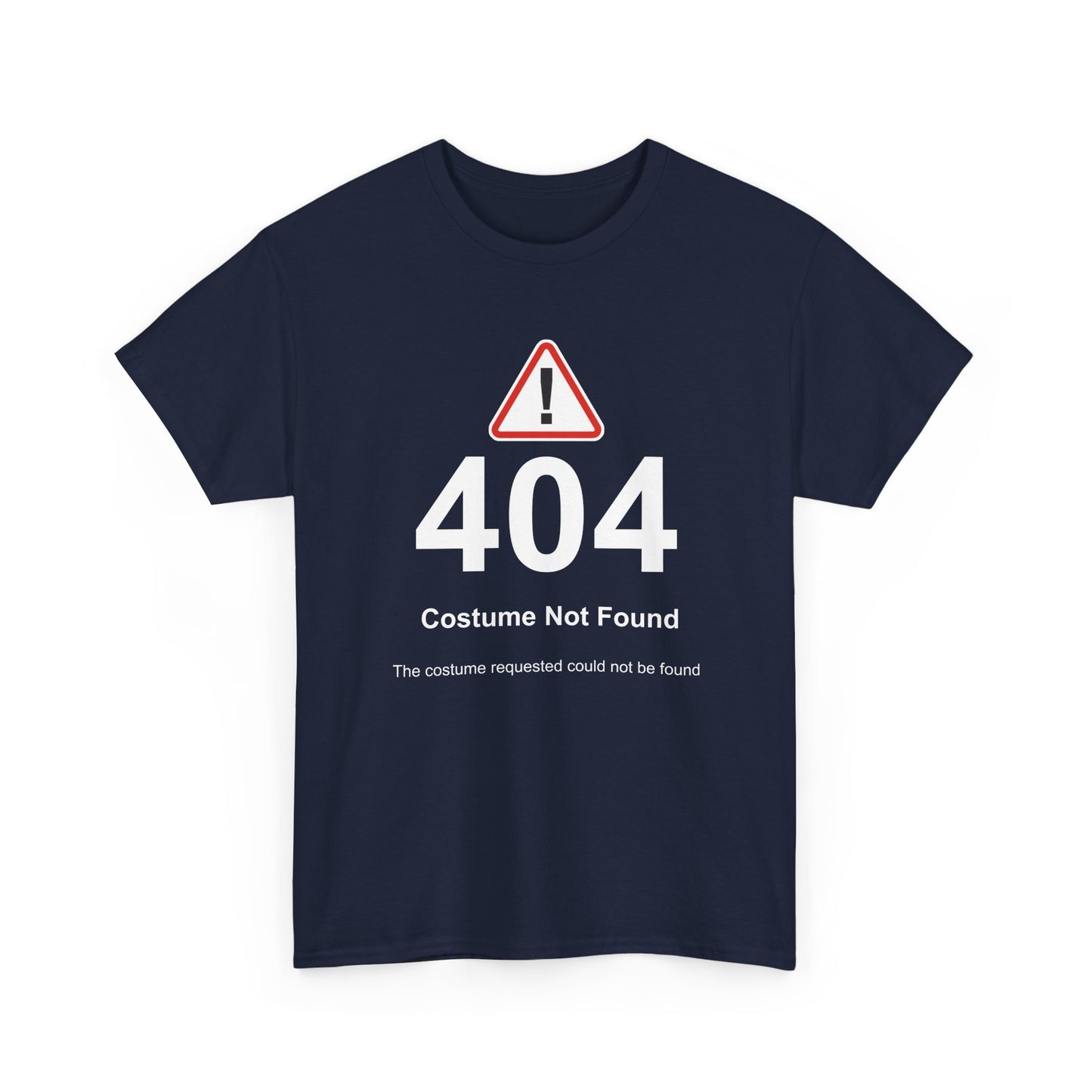 404 Costume Not Found T-shirt