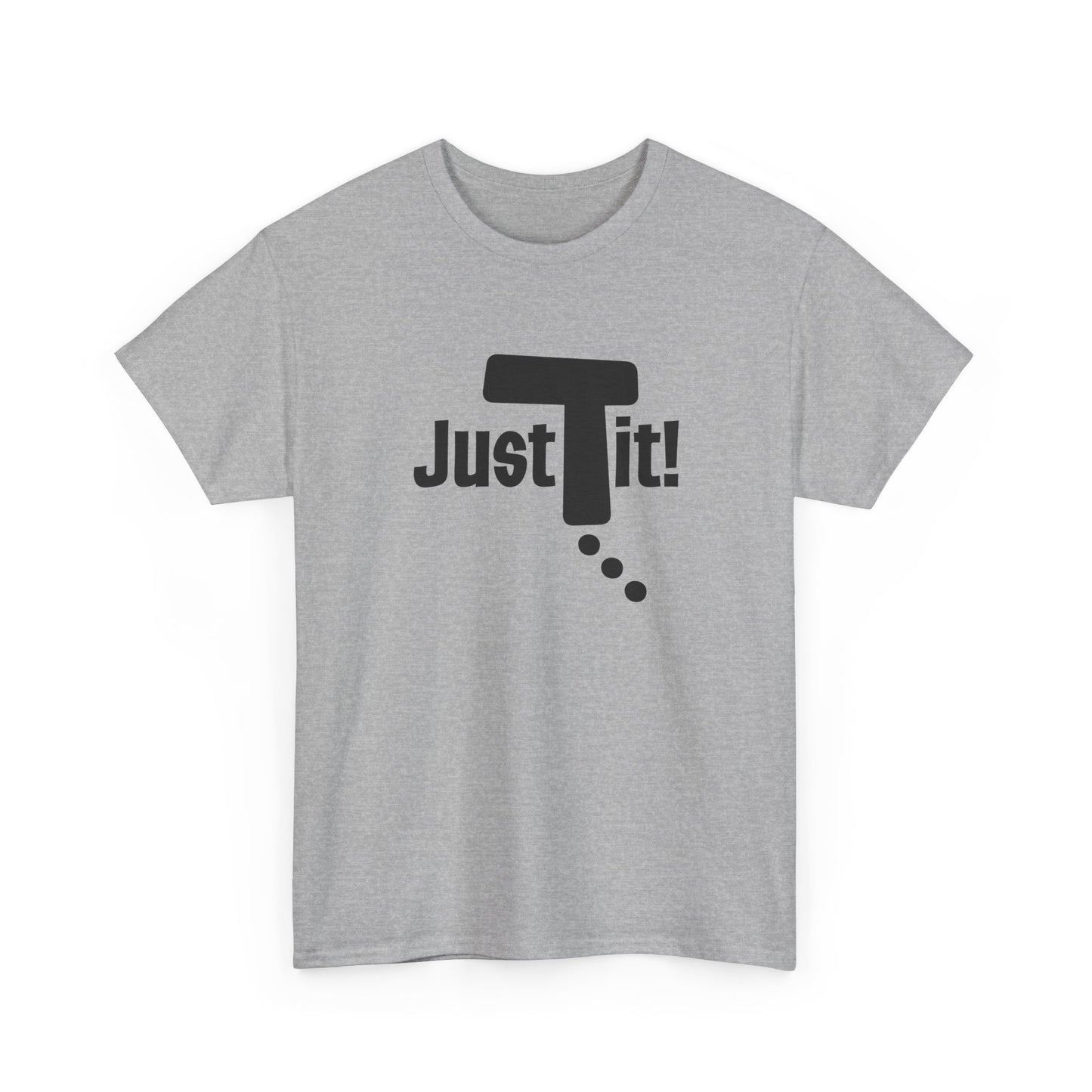 Just Do It t-shirt