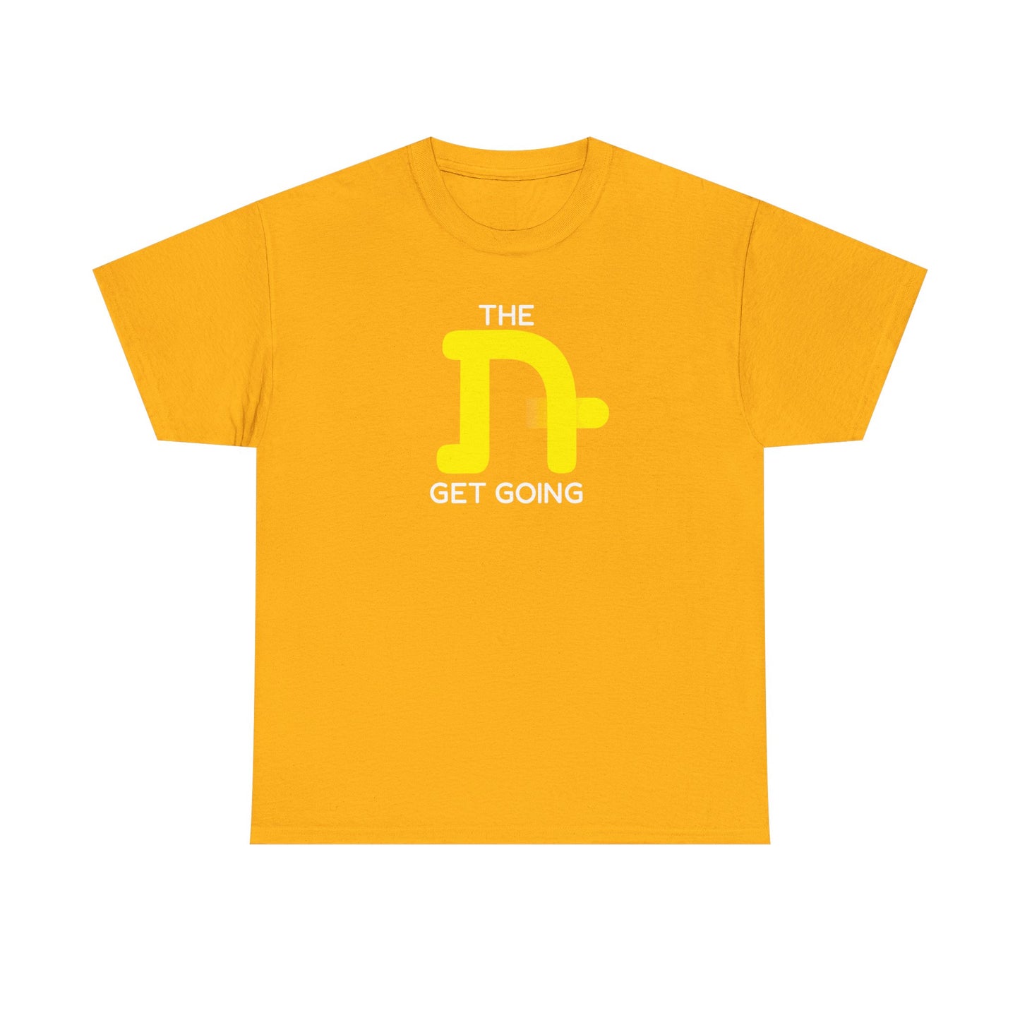 The Tough Get Going t-shirt
