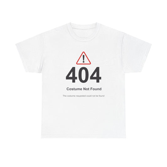 404 Costume Not Found T-shirt