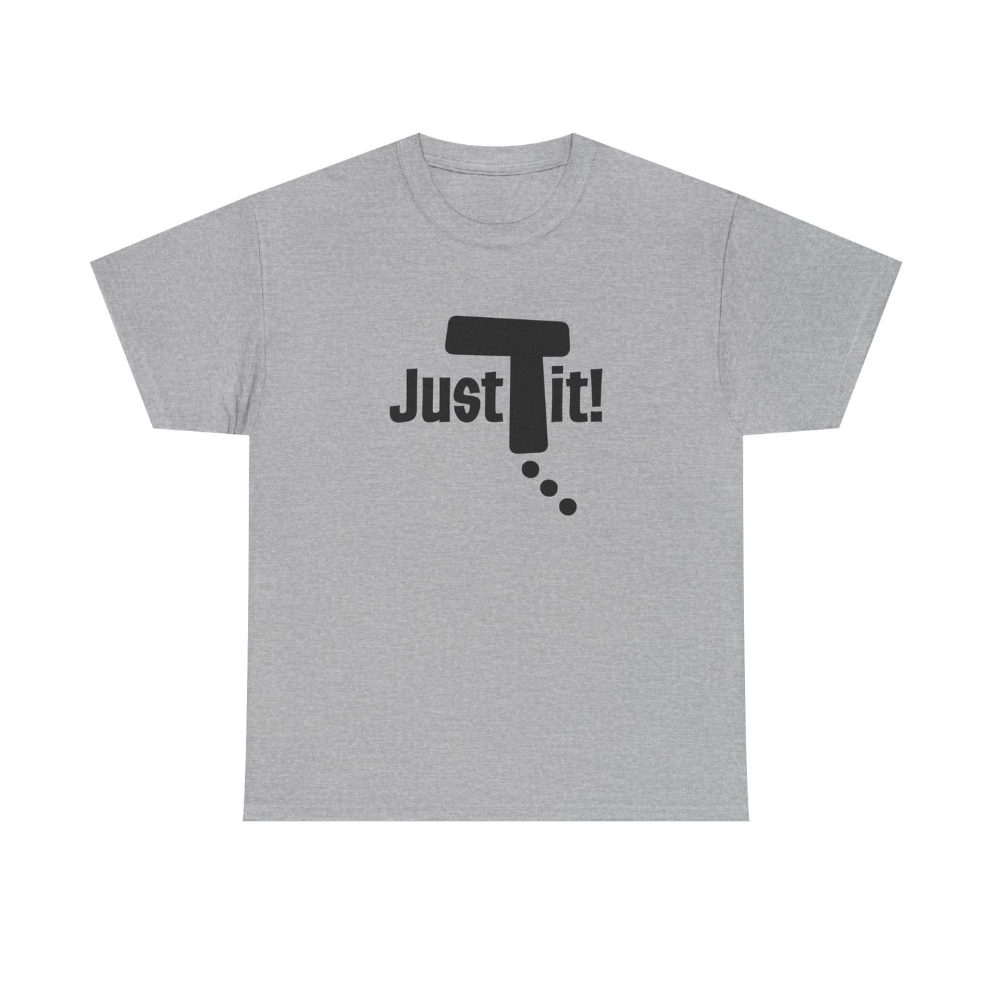 Just Do It t-shirt