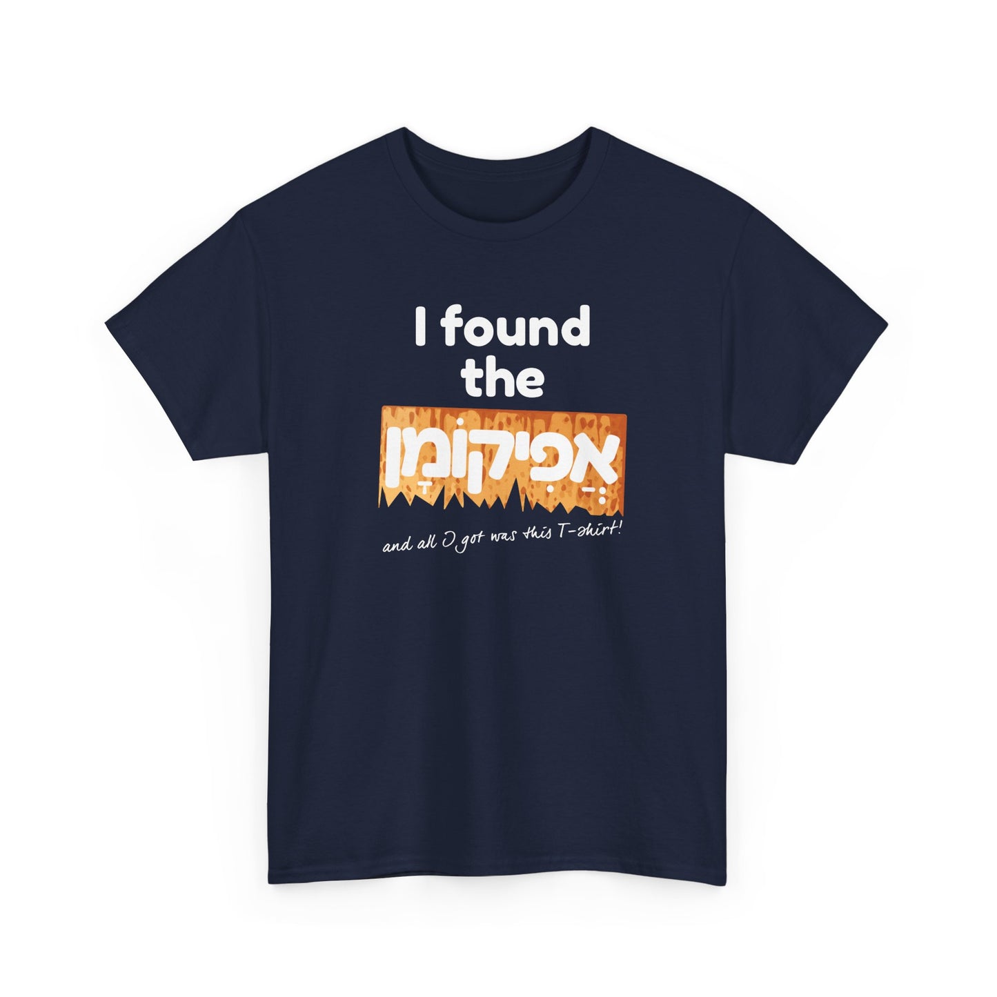 I Found the Afikoman t-shirt
