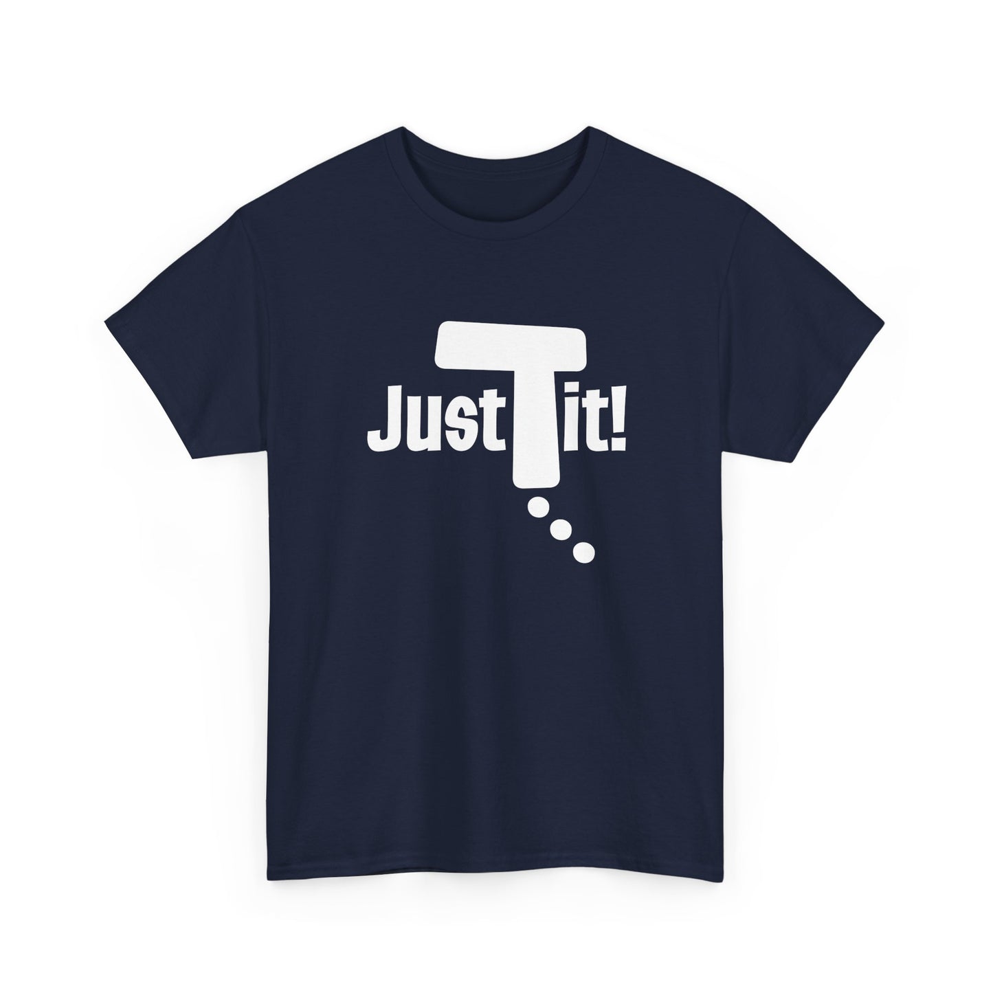 Just Do It t-shirt