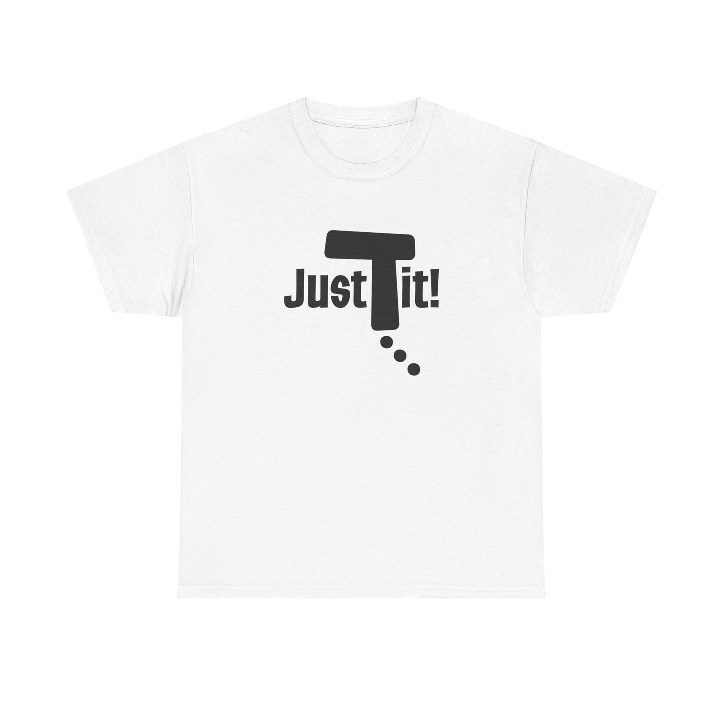 Just Do It t-shirt
